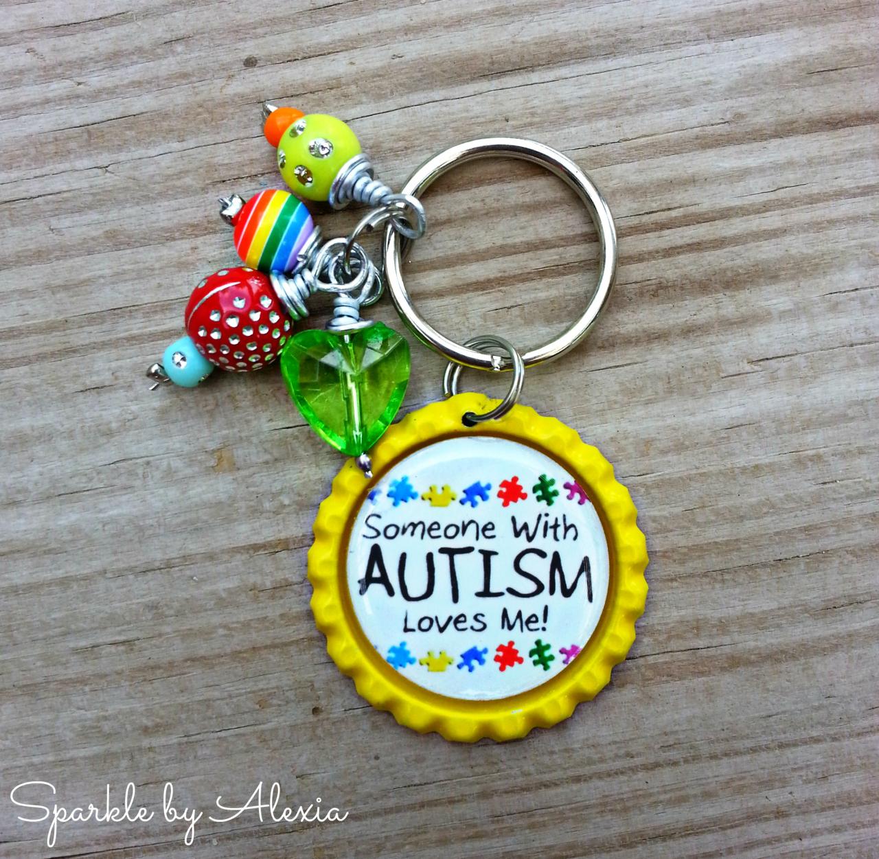 Autism Awareness Key Chain "someone With Autism Loves Me!"